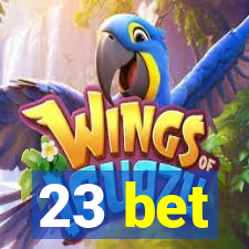 23 bet